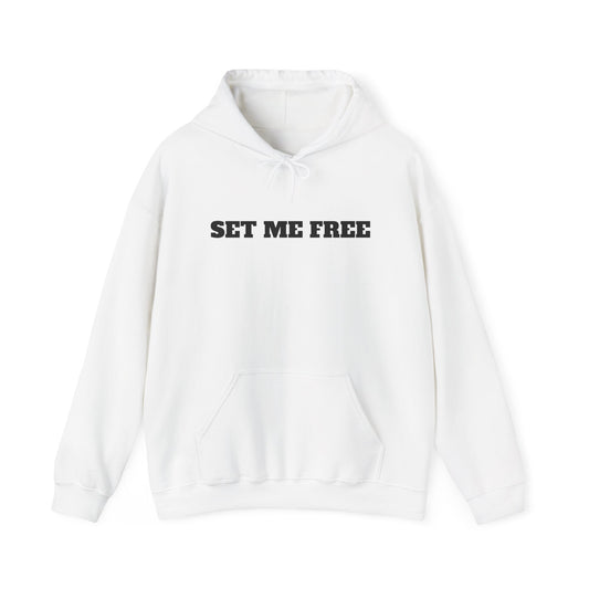 Set Me Free Unisex Hooded Sweatshirt - 'Set Me Free' Casual Cozy Apparel for Everyday Wear, Perfect Gift for Friends, Stylish Streetwear, Chill Vibes